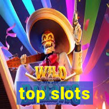 top slots