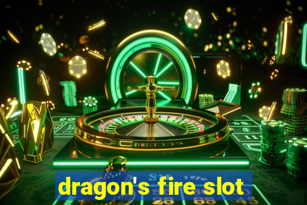 dragon's fire slot