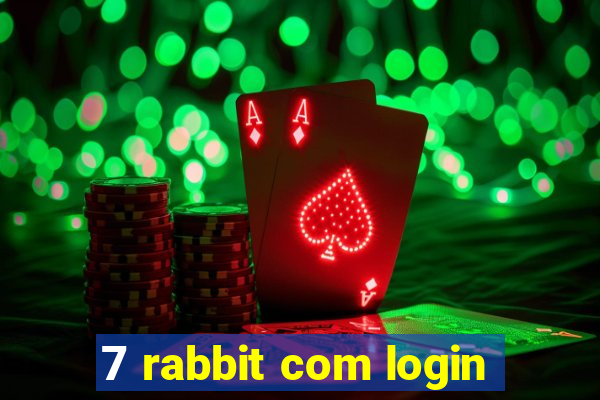 7 rabbit com login