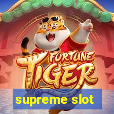 supreme slot