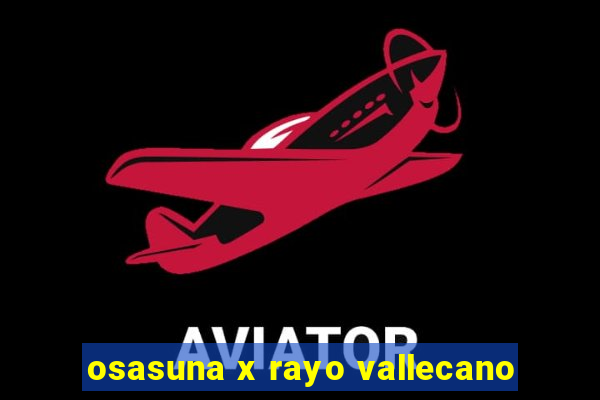 osasuna x rayo vallecano