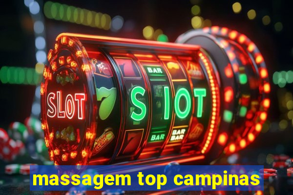 massagem top campinas