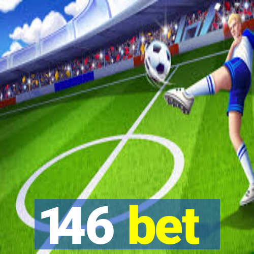 146 bet