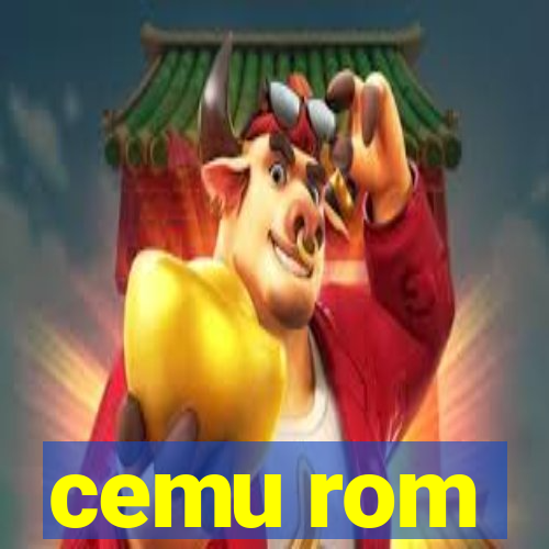 cemu rom