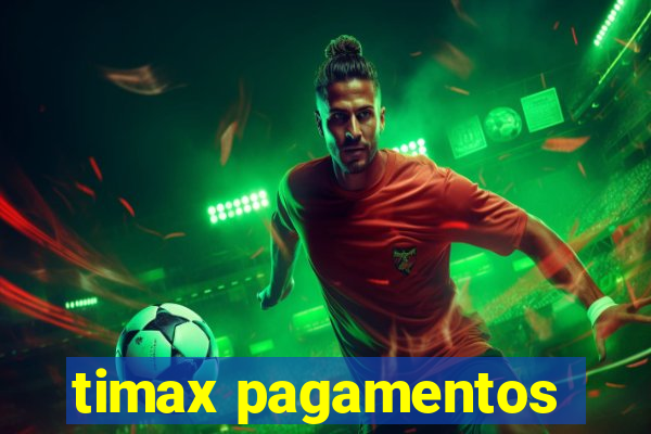 timax pagamentos