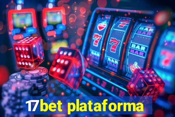 17bet plataforma