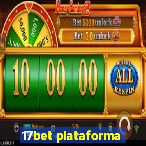 17bet plataforma