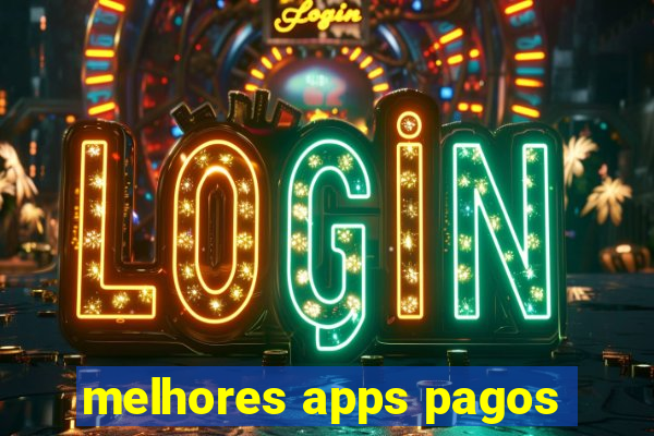 melhores apps pagos