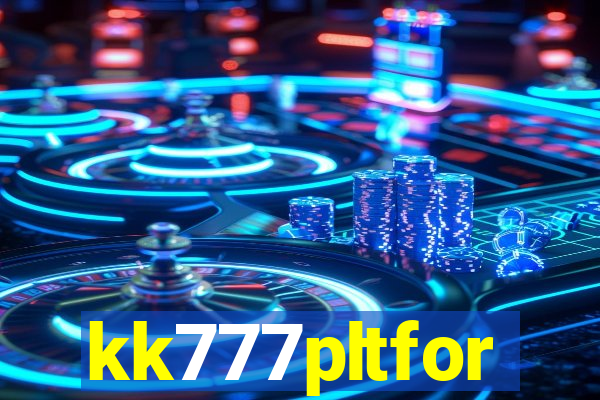 kk777pltfor