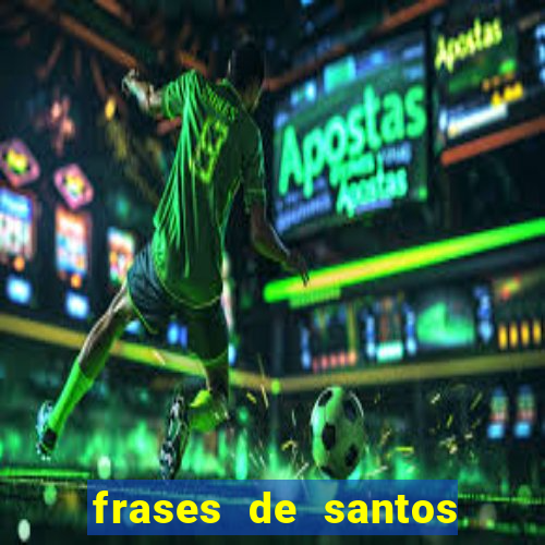 frases de santos sobre o natal