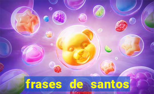 frases de santos sobre o natal