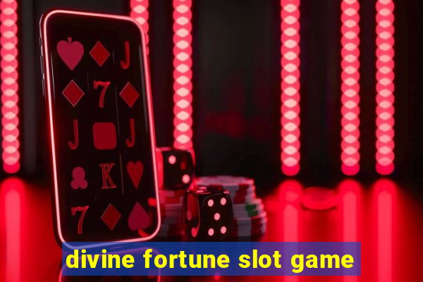 divine fortune slot game