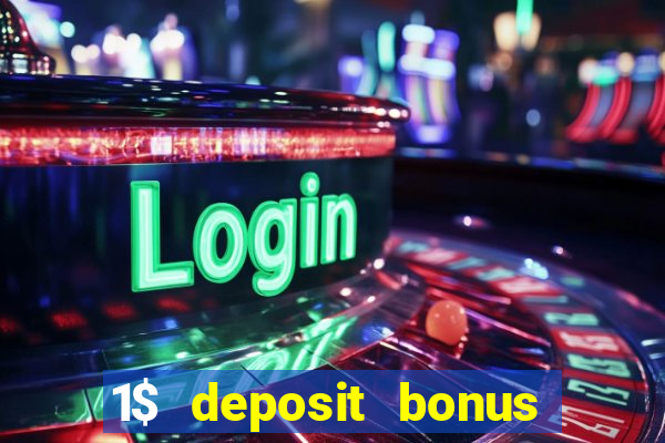 1$ deposit bonus casino canada