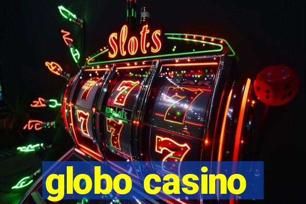 globo casino