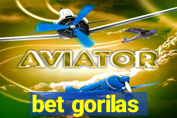 bet gorilas