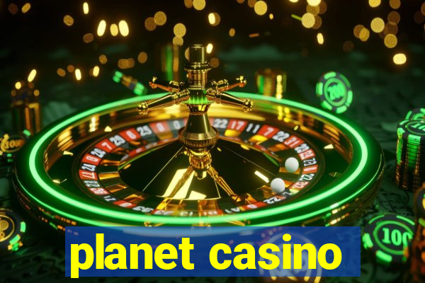 planet casino