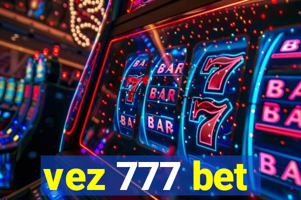 vez 777 bet