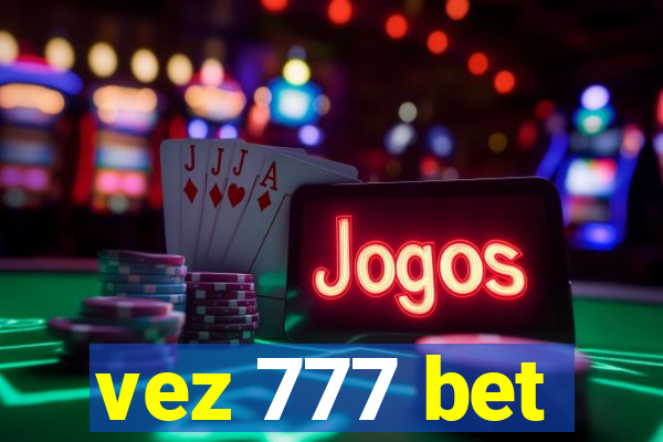 vez 777 bet