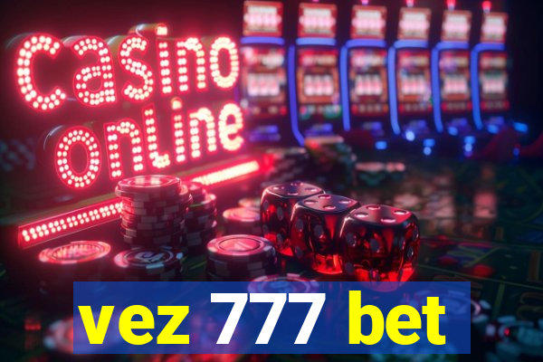 vez 777 bet