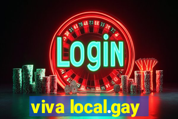 viva local.gay