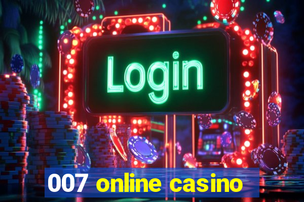 007 online casino