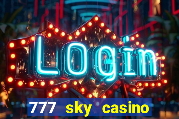 777 sky casino login app