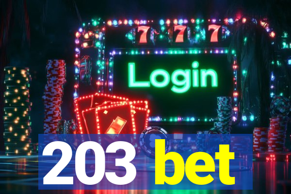 203 bet