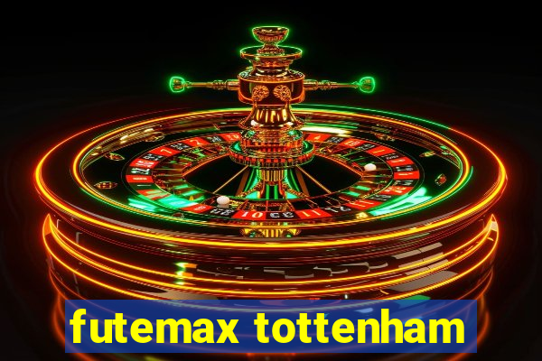 futemax tottenham