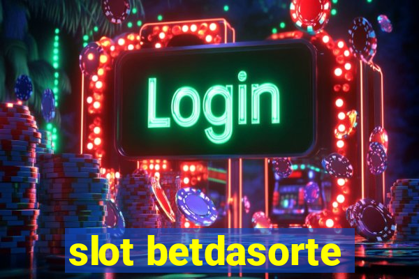 slot betdasorte