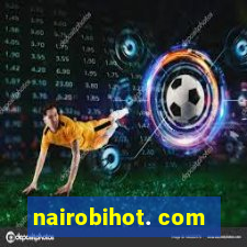 nairobihot. com