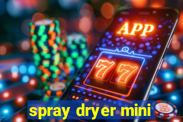 spray dryer mini