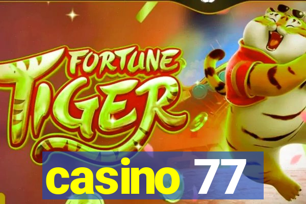 casino 77