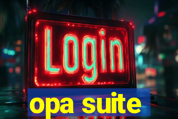 opa suite