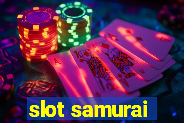 slot samurai