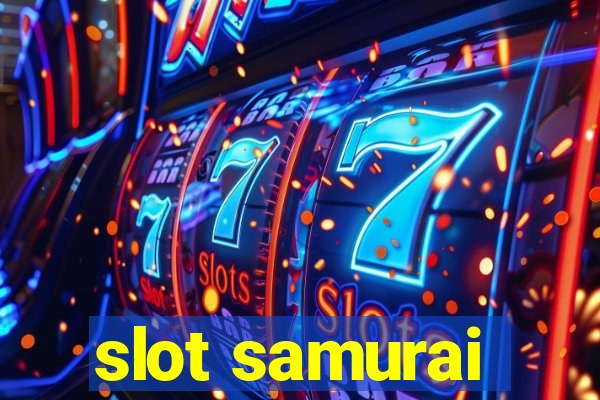 slot samurai