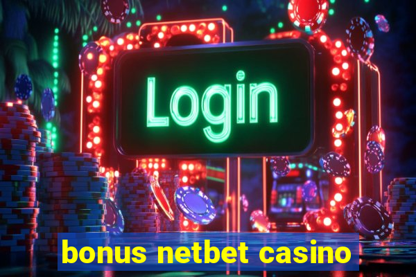 bonus netbet casino