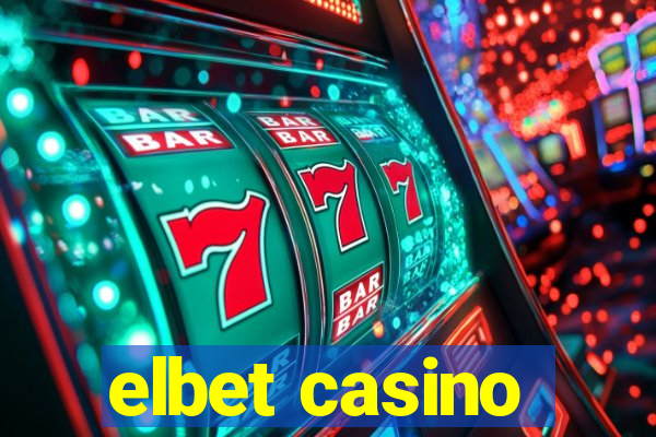 elbet casino