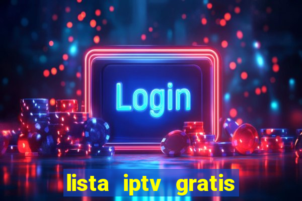 lista iptv gratis futebol ao vivo