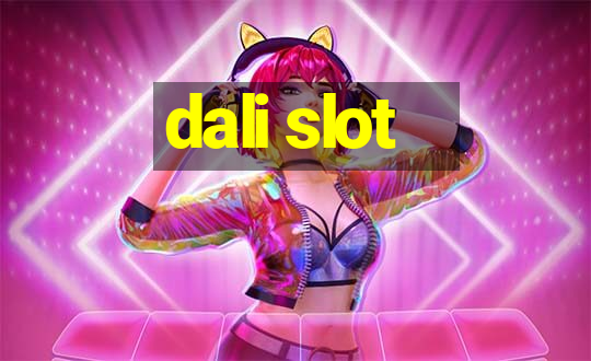 dali slot