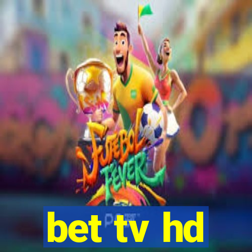 bet tv hd