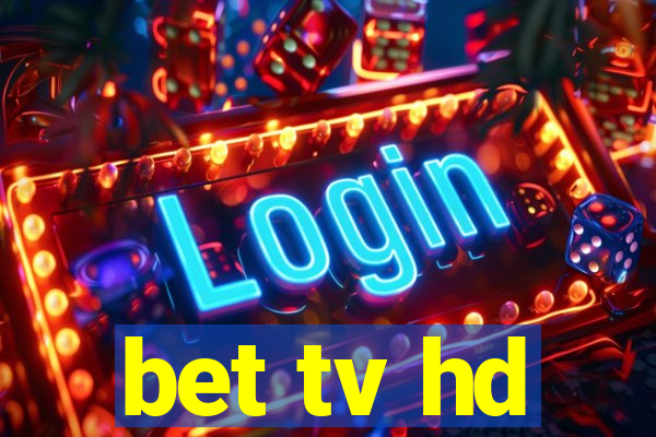 bet tv hd