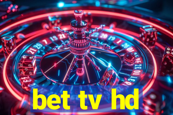 bet tv hd