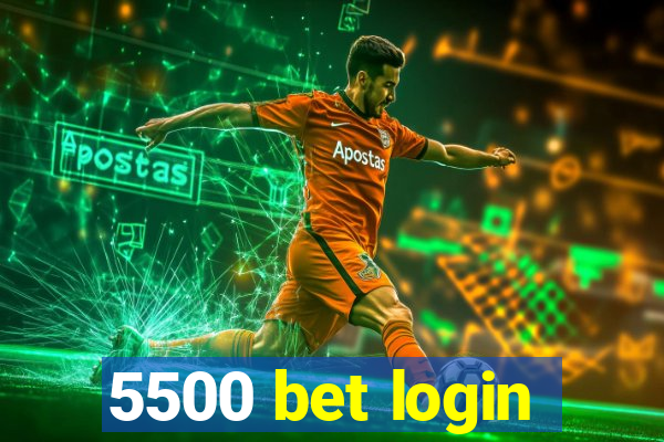 5500 bet login