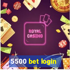 5500 bet login