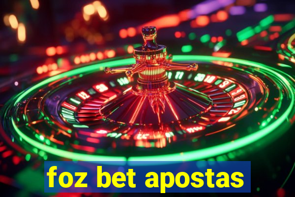 foz bet apostas