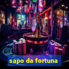 sapo da fortuna