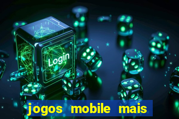 jogos mobile mais jogados no brasil