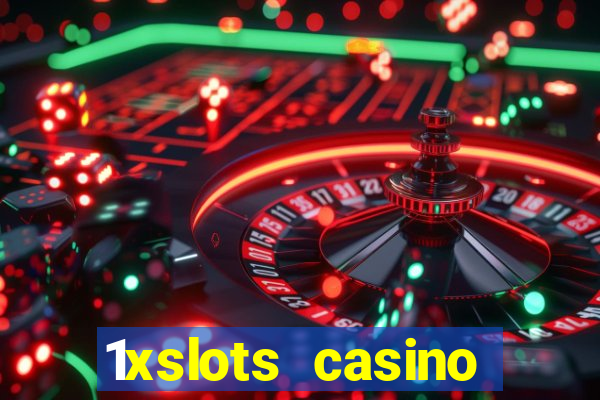 1xslots casino бездепозитный бонус за регистрацию