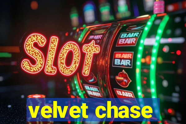 velvet chase