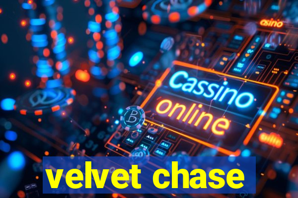 velvet chase